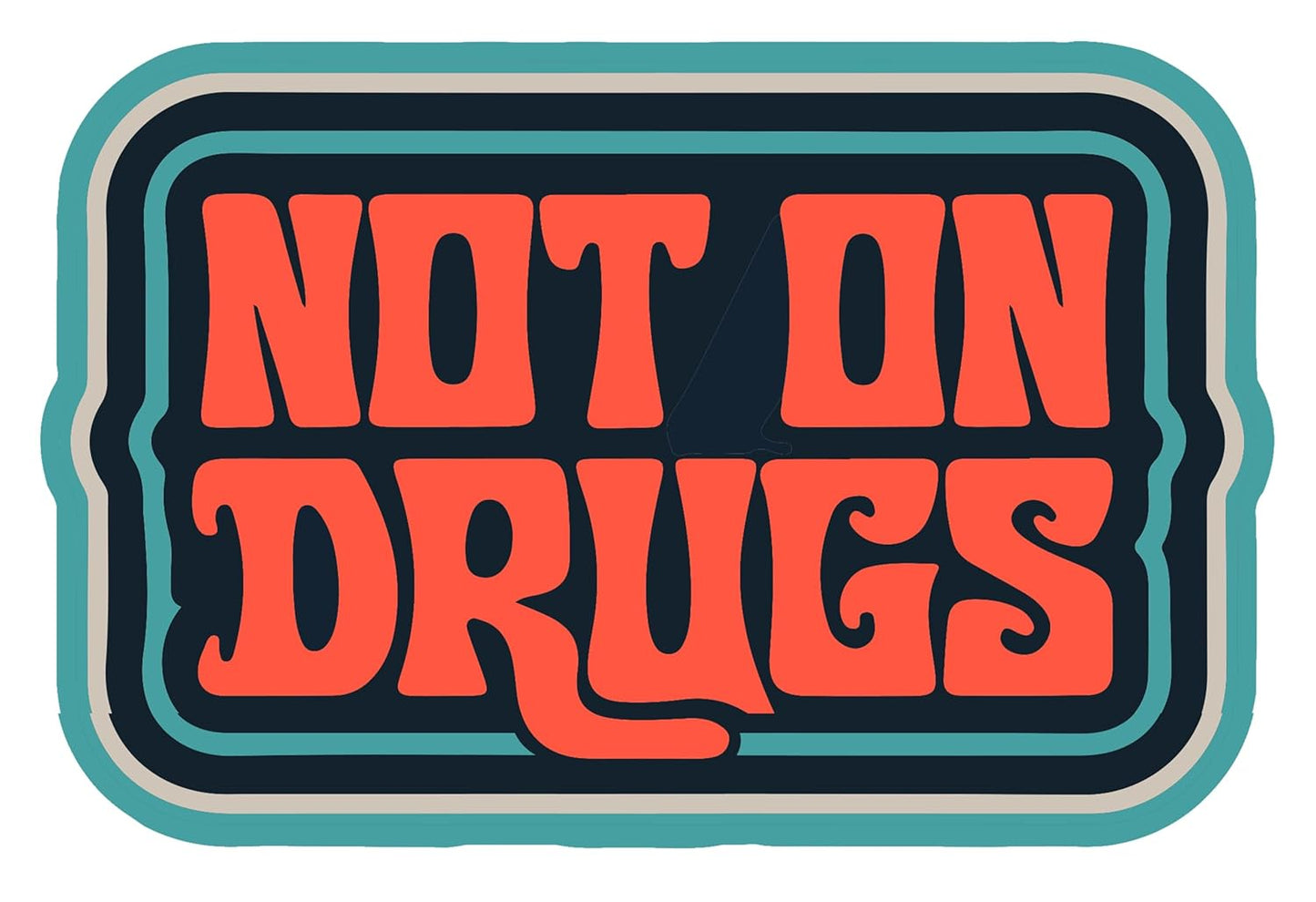 Not On Drugs Funny Embroidered Patch - Iron-On Patch For Trucker Hats & More 3.75" x 2.5"