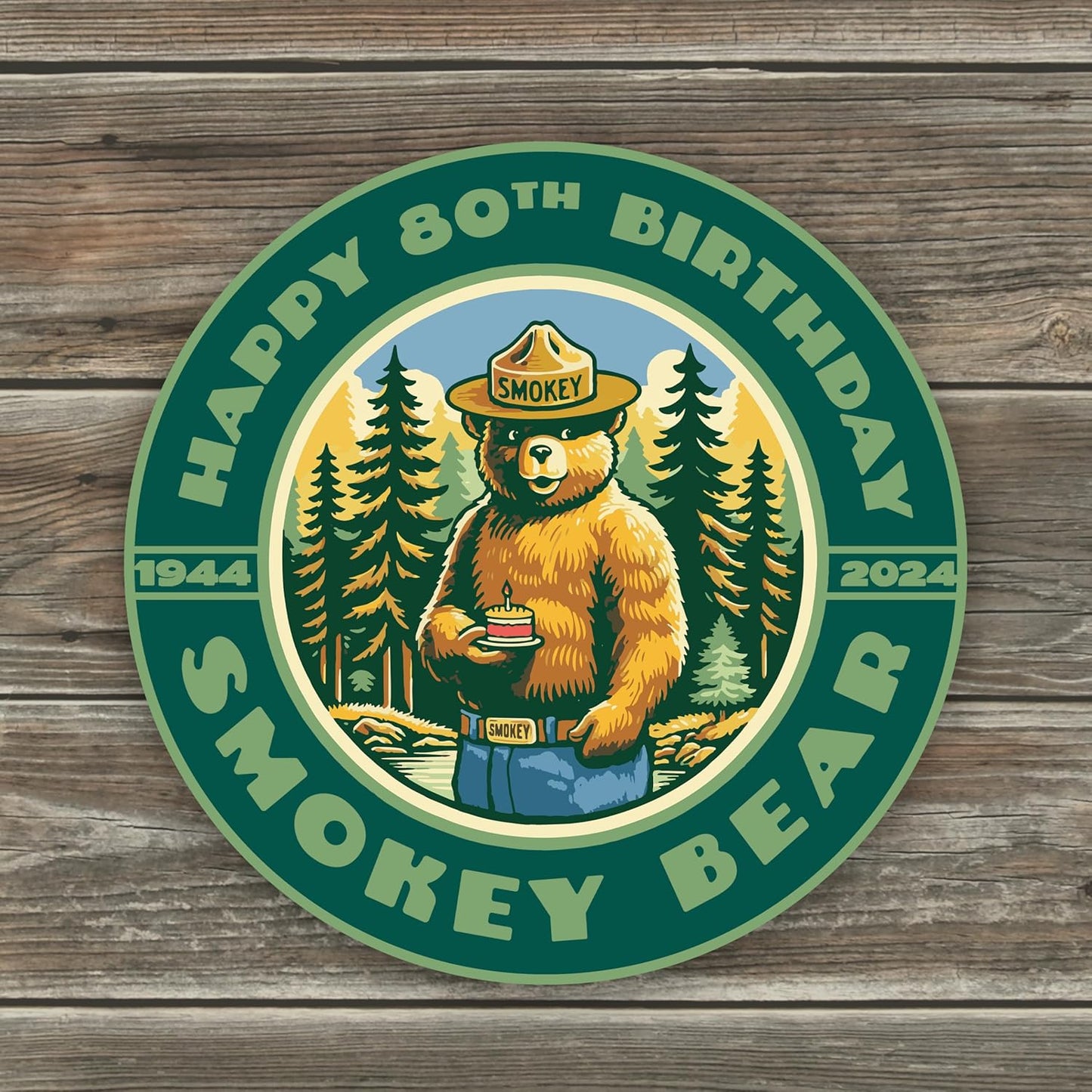 OFFICIALLY LICENSED Smokey Bear Vintage Happy 80th Birthday Smokey Premium Indoor/Outdoor Sticker