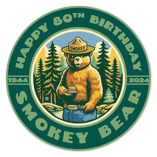OFFICIALLY LICENSED Smokey Bear Vintage Happy 80th Birthday Smokey Premium Indoor/Outdoor Sticker